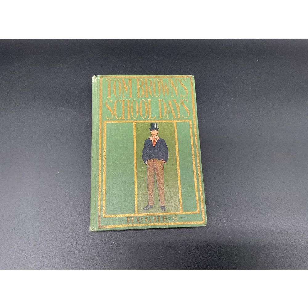 1906 inscribed Tom‎ Brown's School Days Antique Book Illustrated Hughes Classic